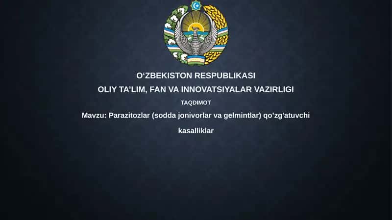 Parazitozlar(soddajonivorlarvagelmintlar)qo’zg'atuvchikasalliklar 1