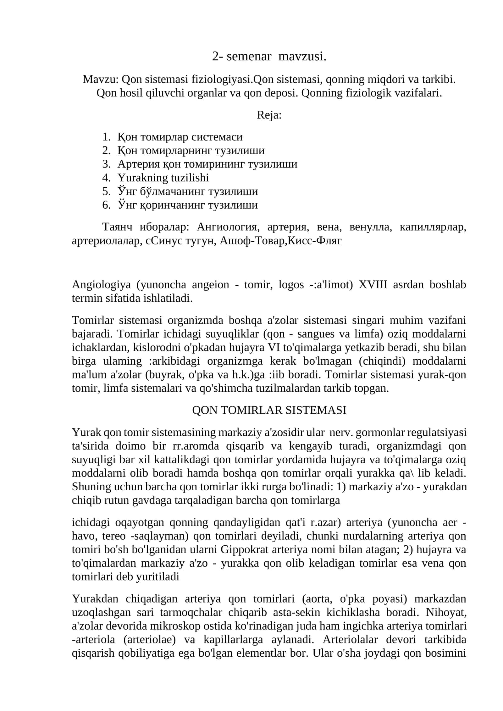 Qon sistemasi fiziologiyasi.Qon sistemasi, qonning miqdori va tarkibi. Qon hosil qiluvchi organlar va qon deposi. Qonning fiziologik vazifalari 1