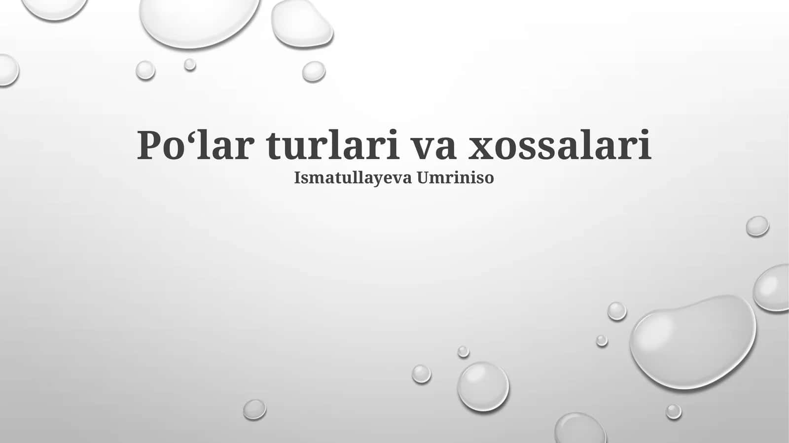 Poʻlar turlari va xossalari 1
