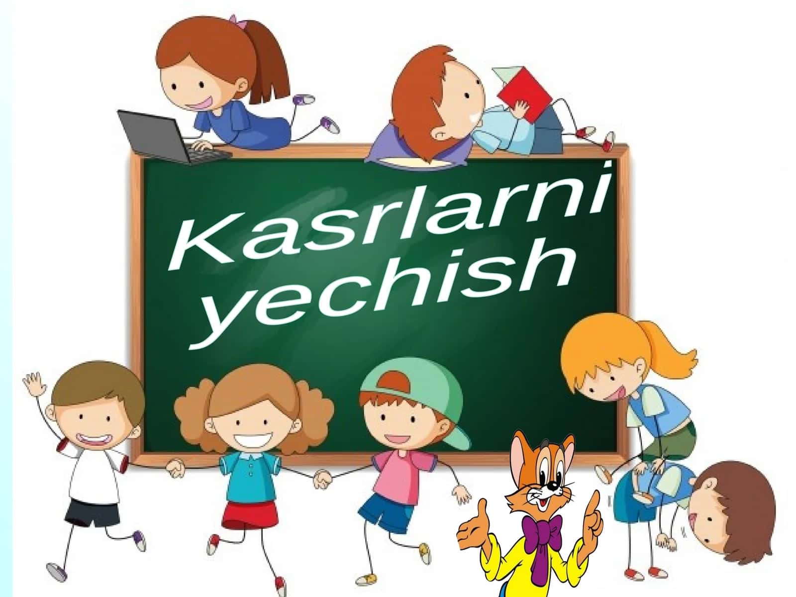 Kasrlarni yechish 1