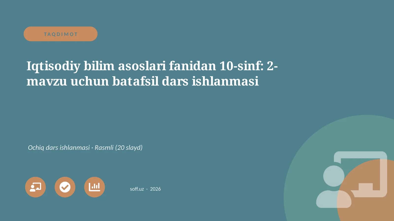 Iqtisodiy bilim asoslari fanidan 10-sinf: 2-mavzu uchun batafsil dars ishlanmasi 1