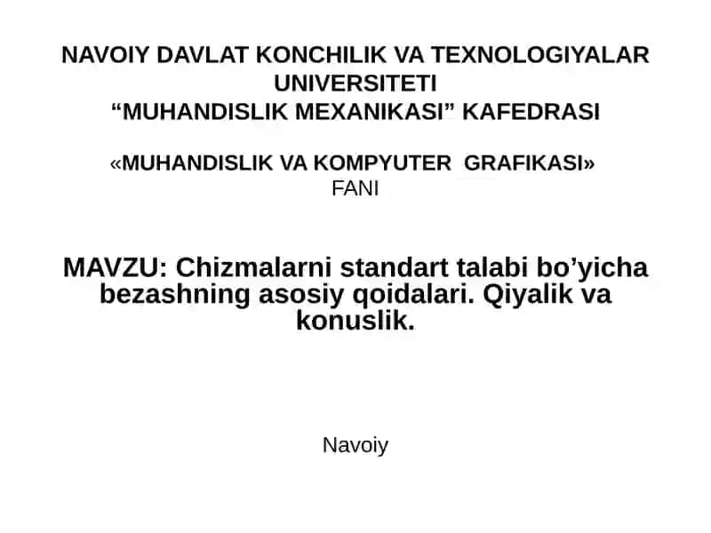 Chizmalarni standart talabi bo’yicha bezashning asosiy qoidalari