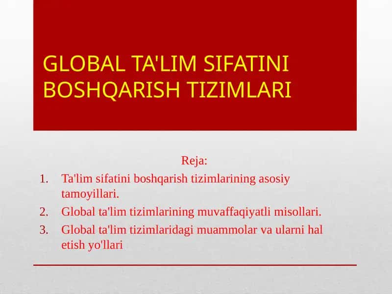 GLOBAL TA'LIM SIFATINI BOSHQARISH TIZIMLARI 1