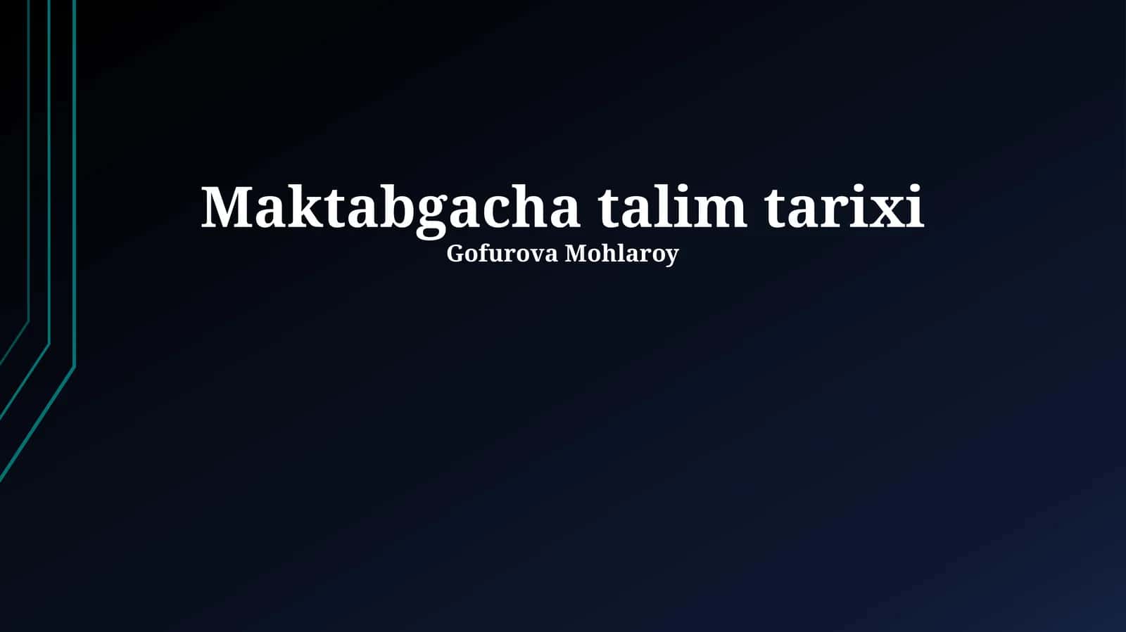 Maktabgacha talim tarixi 1