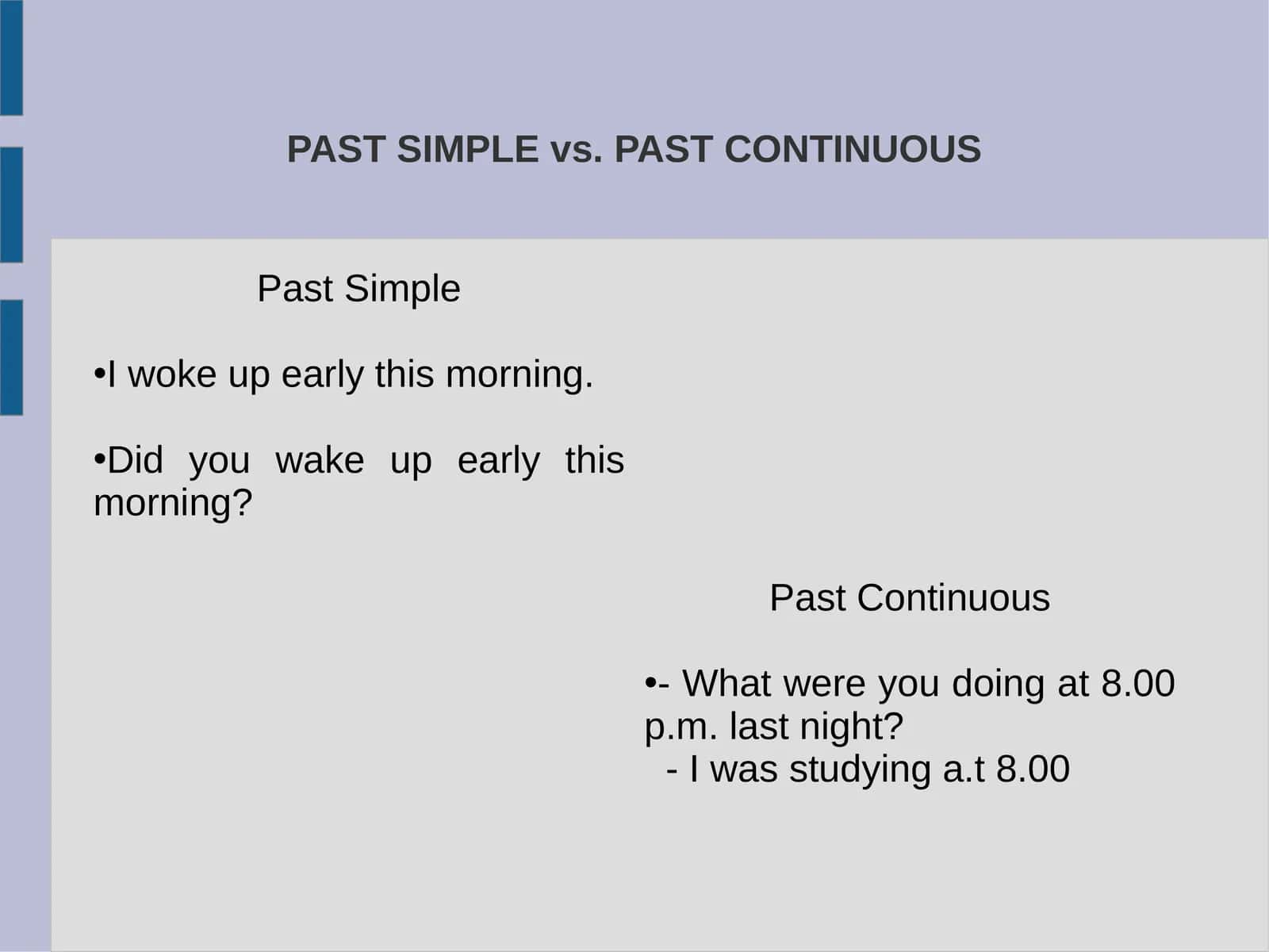 PAST SIMPLE vs. PAST CONTINUOUS 1