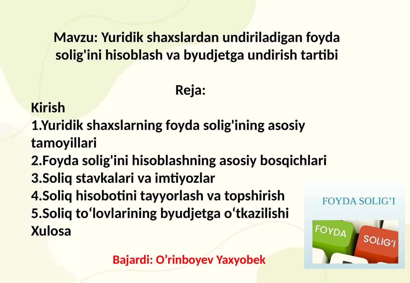 Yuridik shaxslardan undiriladigan foyda solig'ini hisoblash va byudjetga undirish tartibi 1