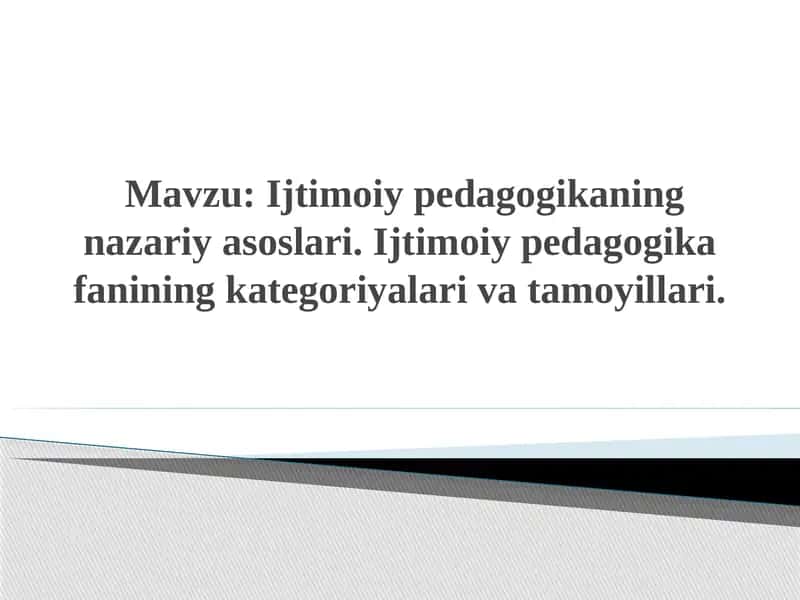 Ijtimoiy pedagogikaning nazariy asoslari 1