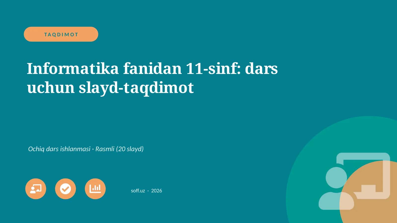 Informatika fanidan 11-sinf: dars uchun slayd-taqdimot 1