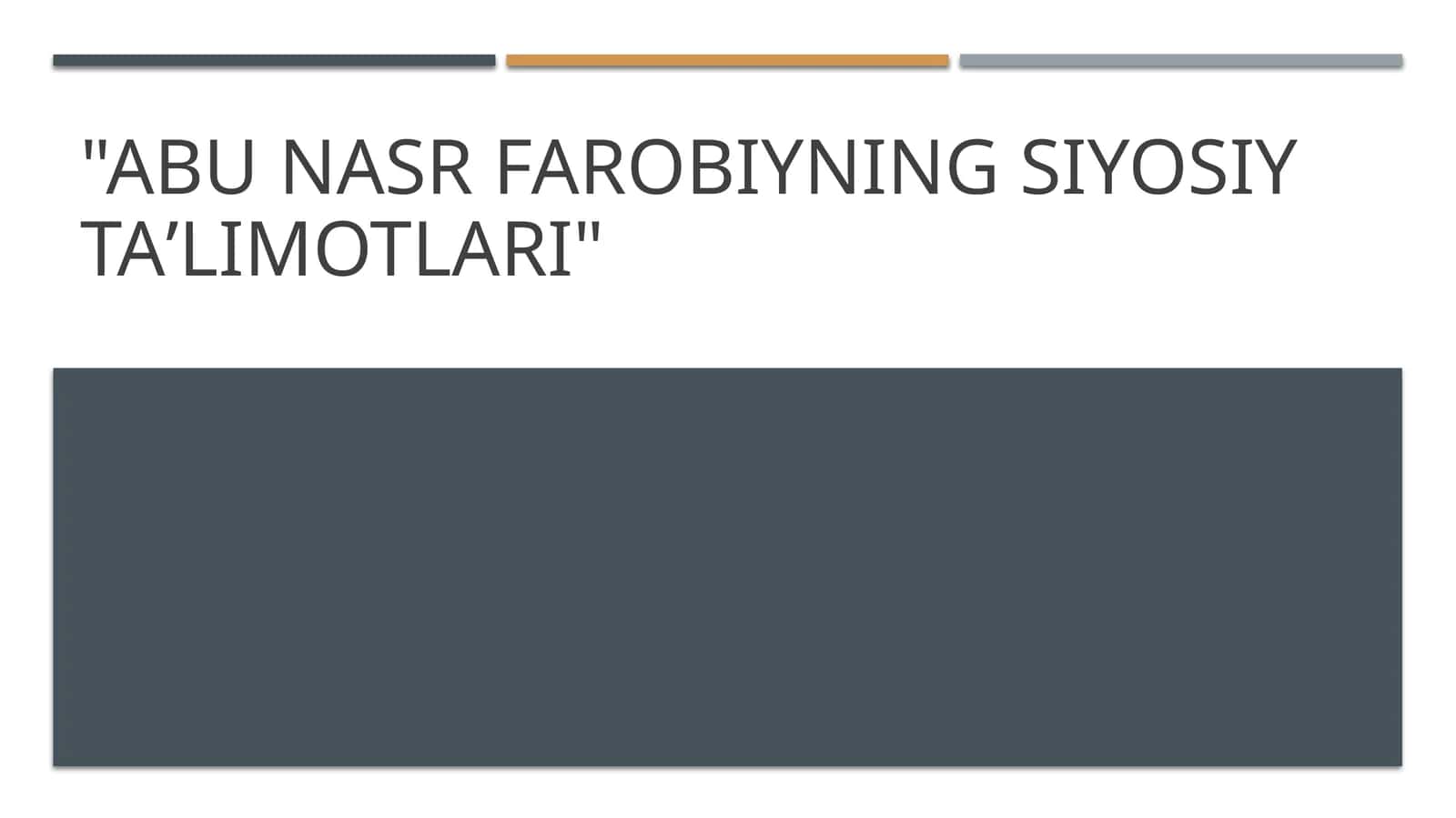 Abu Nasr Farobiyning siyosiy taʼlimotlari 1