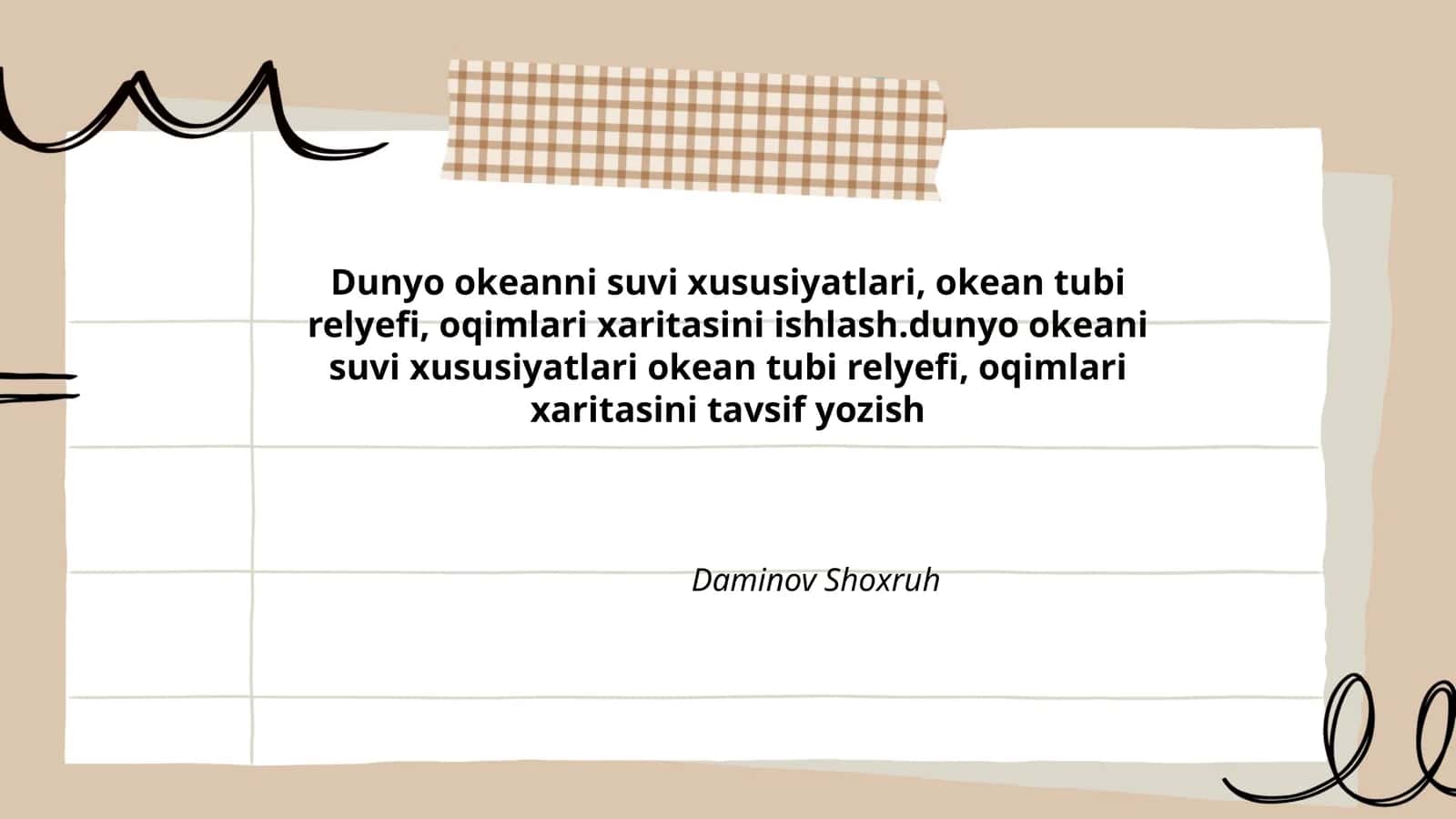 Dunyo okeanni suvi xususiyatlari, okean tubi relyefi, oqimlari xaritasini ishlash 1