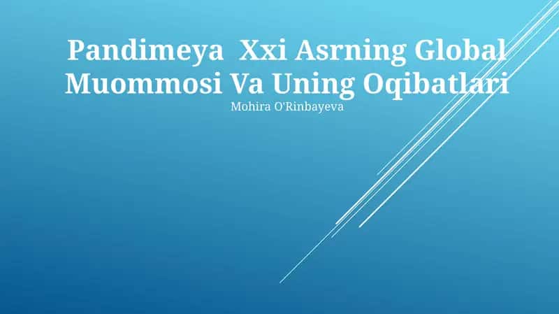 Pandimeya Xxi Asrning Global Muommosi Va Uning Oqibatlari 1