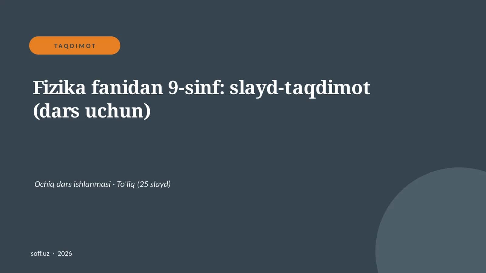 Fizika fanidan 9-sinf: slayd-taqdimot (dars uchun) 1