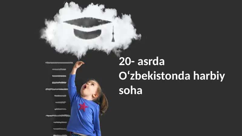 20- asrda Oʻzbekistonda harbiy soha 1
