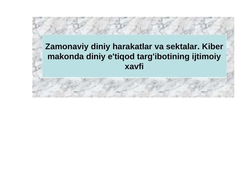 Zamonaviy diniy harakatlar va sektalar 1