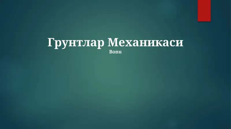 Tuproq mexanikasi - Gruntlar Mexanikasi 1