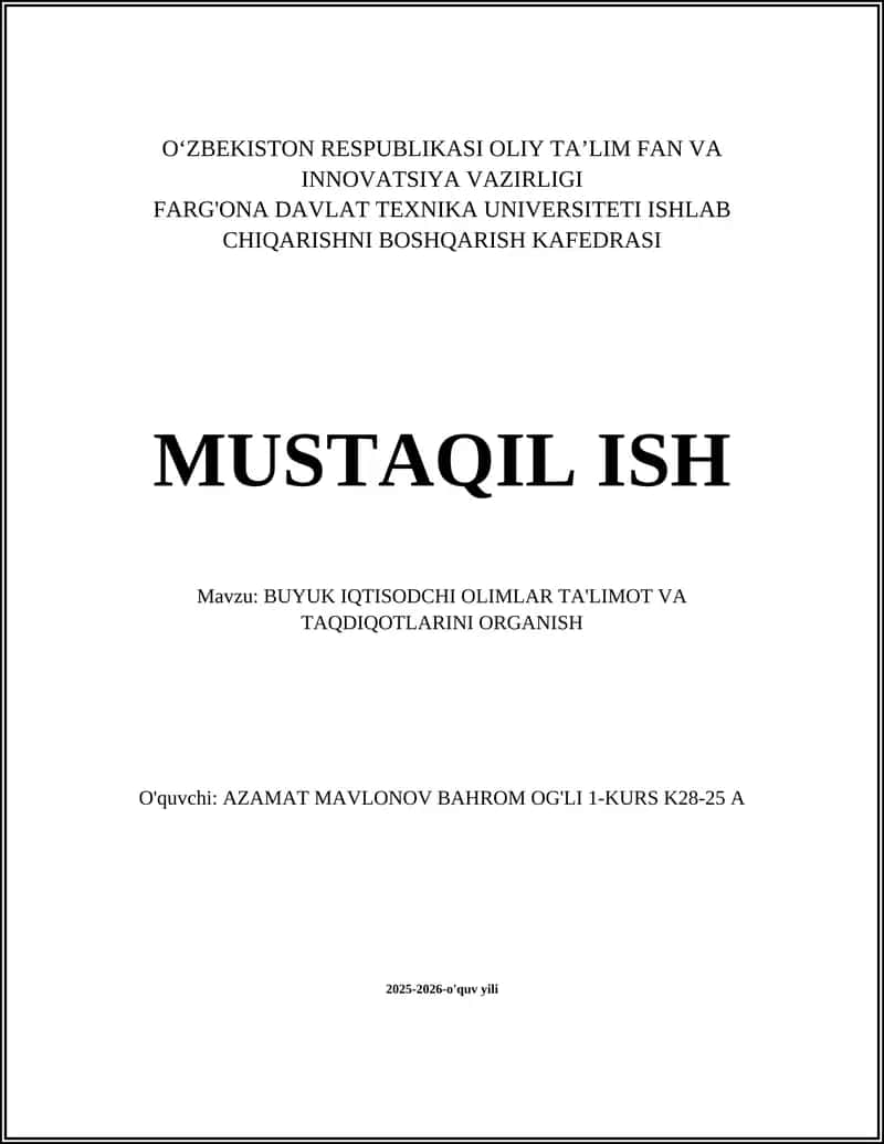 Buyuk iqtisodchi olimlar ta'limot va taqdiqotlarini organish 1