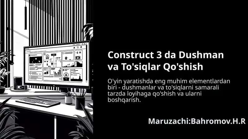 Construct-3-da-Dushman-va-Tosiqlar-Qoshish 1