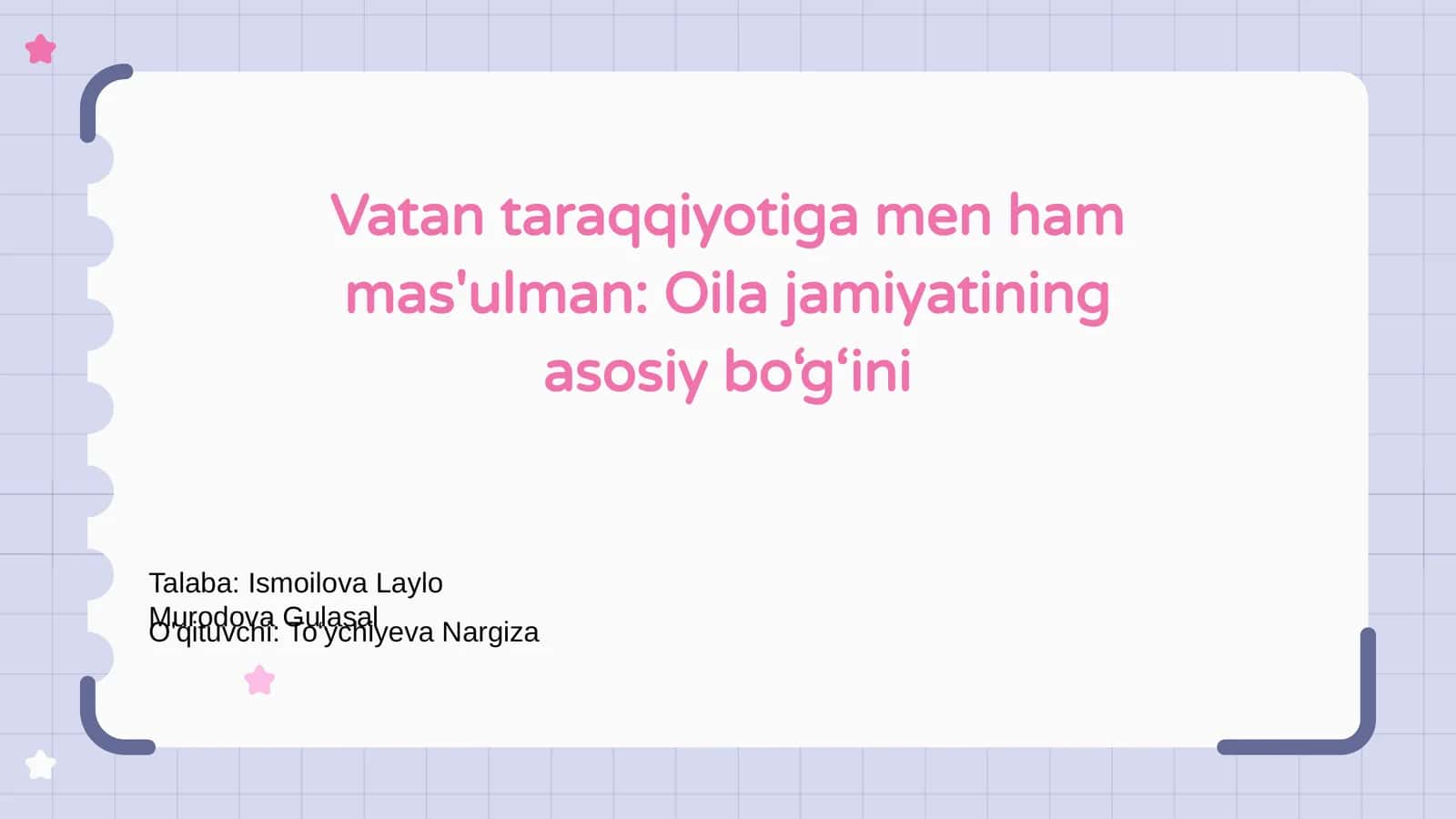 Vatan Taraqqiyotiga Men Ham Mas'ulman: Oila Jamaatining Asosiy Bo‘g‘ini 1