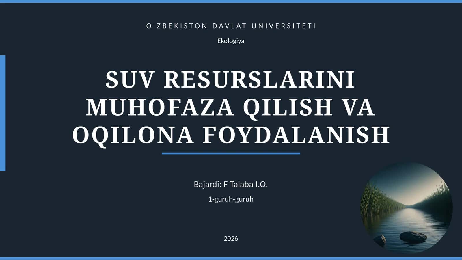 SUV RESURSLARINI MUHOFAZA QILISH VA OQILONA FOYDALANISH 1