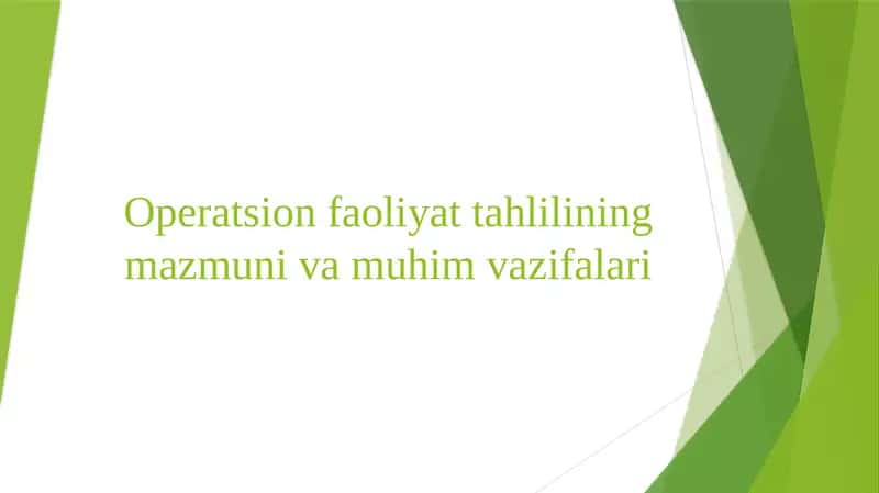Operatsion faoliyat tahlilining mazmuni va muhim vazifalari 1
