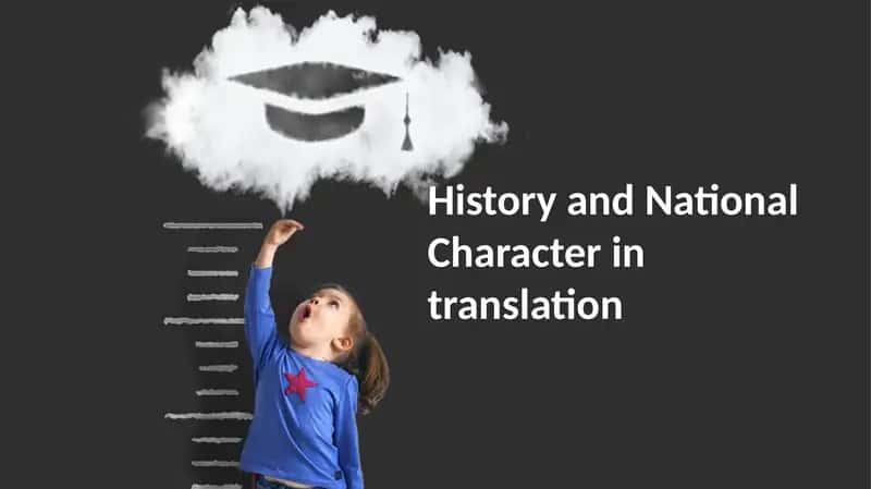 History and National Character in translation 1