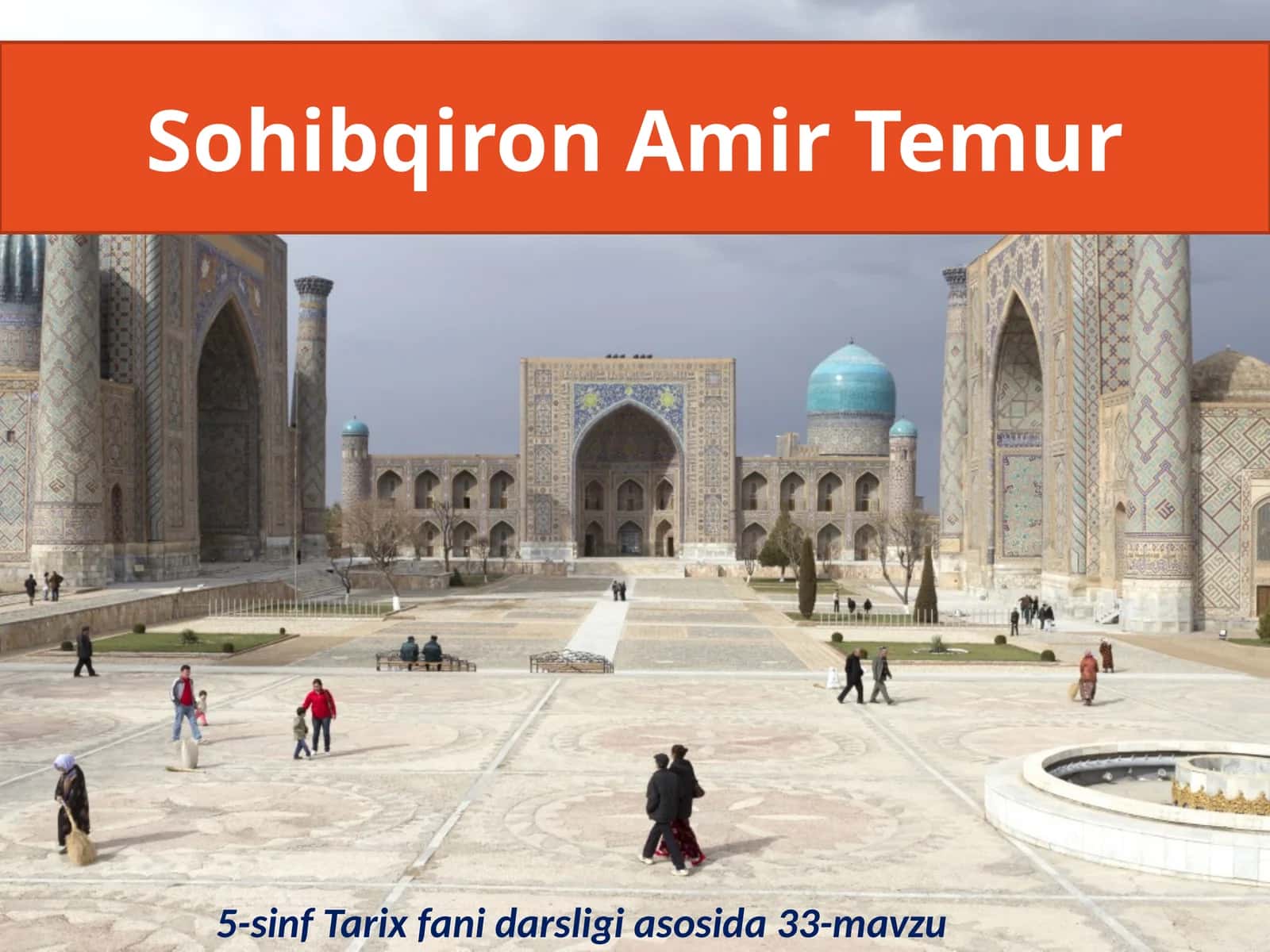 Amir Temurning Hayoti va Faoliyati 1