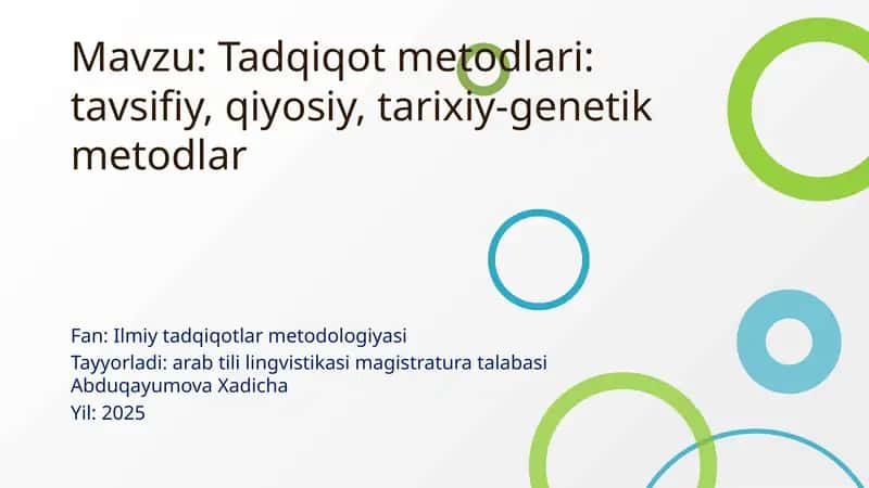 Tadqiqot metodlari: tavsifiy, qiyosiy, tarixiy-genetik metodlar 1