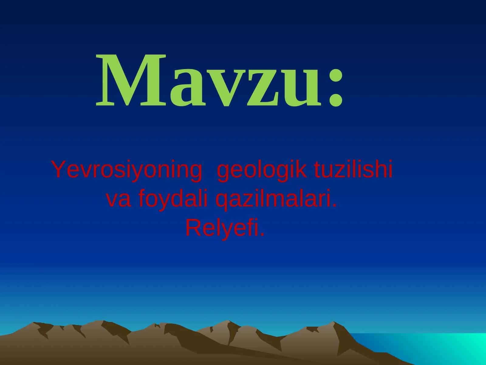 Yevrosiyoning geologik tuzilishi va foydali qazilmalari 1