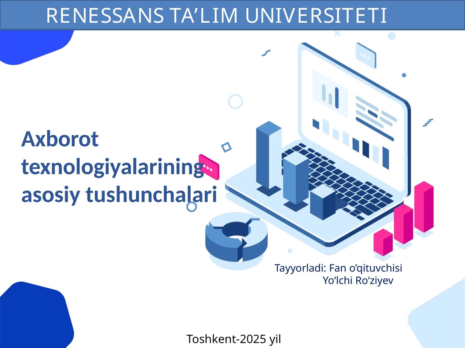 Аxborottexnologiyalarining asosiy tushunchalari 1