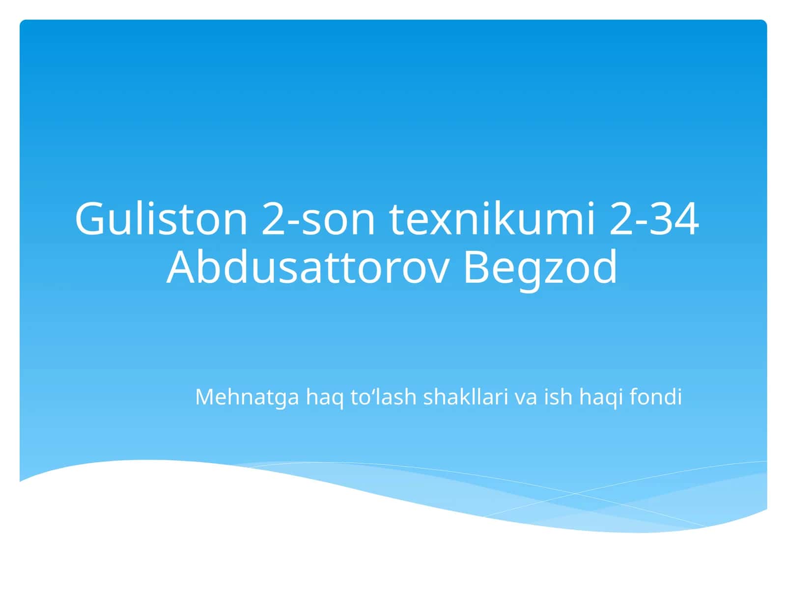 Mehnatga haq to‘lash shakllari va ish haqi fondi 1