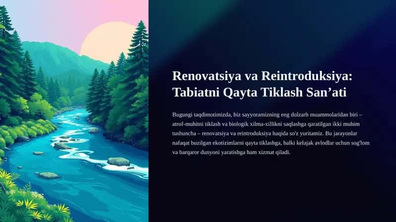 Renovatsiya va Reintroduksiya: Tabiatni Qayta Tiklash San’ati 1