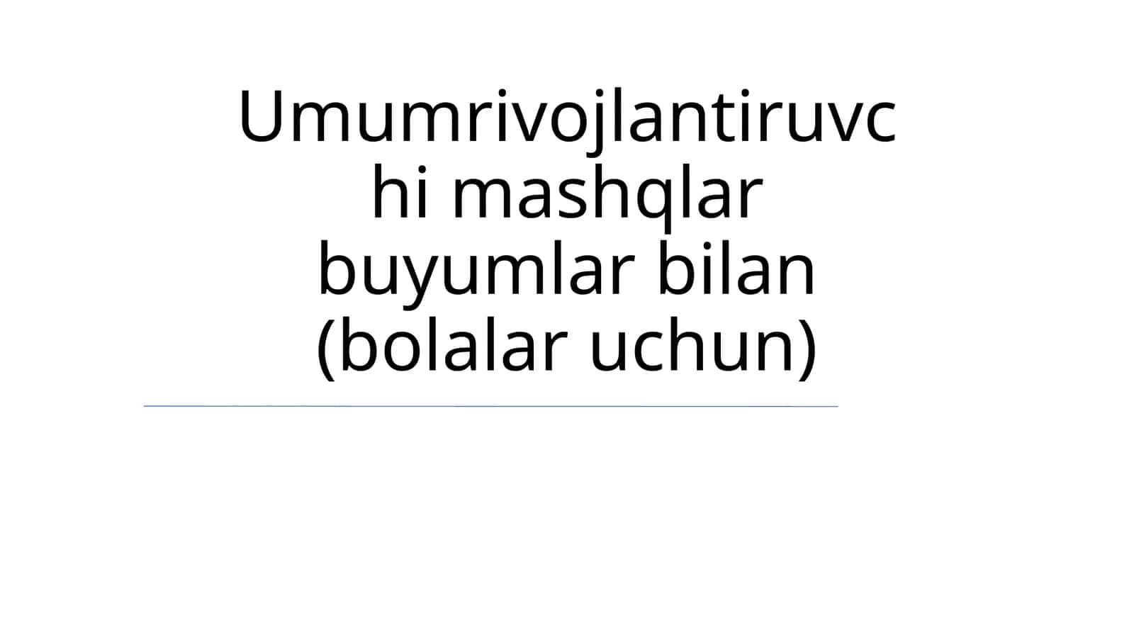 Umumrivojlantiruvchi mashqlar buyumlar bilan (bolalar uchun) 1
