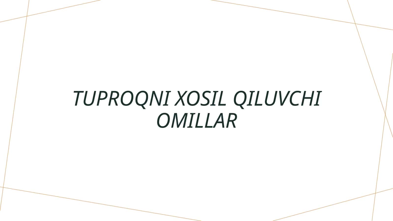 Tuproqni xosil qiluvchi omillar 1