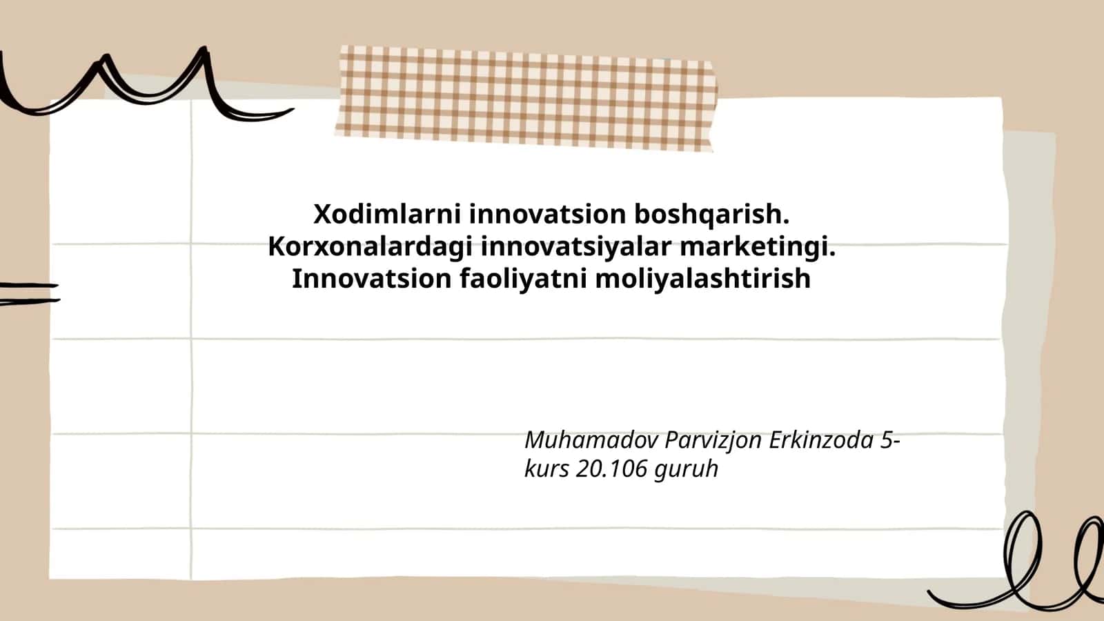 Xodimlarni innovatsion boshqarish. Korxonalardagi innovatsiyalar marketingi. Innovatsion faoliyatni moliyalashtirish 1