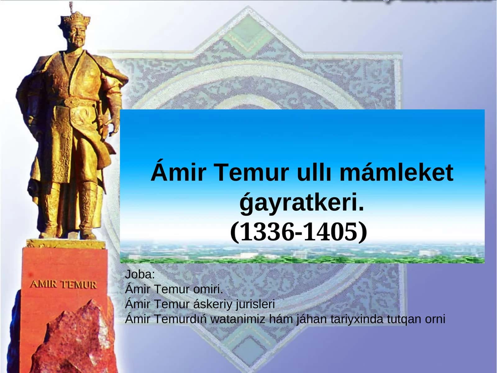 Ámir Temur ullı mámleket ǵayratkeri 1