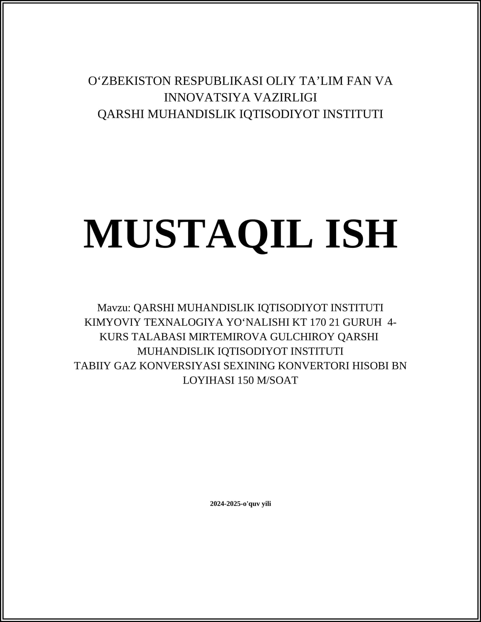 QARSHI MUHANDISLIK IQTISODIYOT INSTITUTI KIMYOVIY TEXNALOGIYA YOʻNALISHI KT 170 21 GURUH 4-KURS TALABASI MIRTEMIROVA GULCHIROY QARSHI MUHANDISLIK IQTISODIYOT INSTITUTI 1