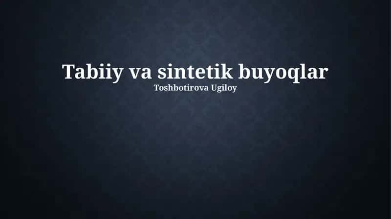 Tabiiy va sintetik buyoqlar 1