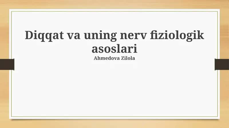 Diqqat va uning nerv fiziologik asoslari 1