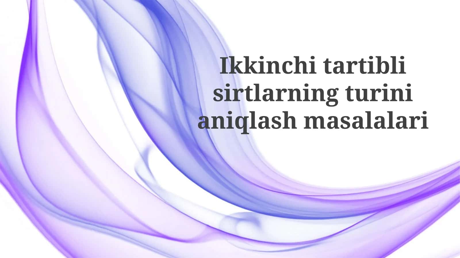 Ikkinchitartiblisirtlarningturinianiqlashmasalalari 1