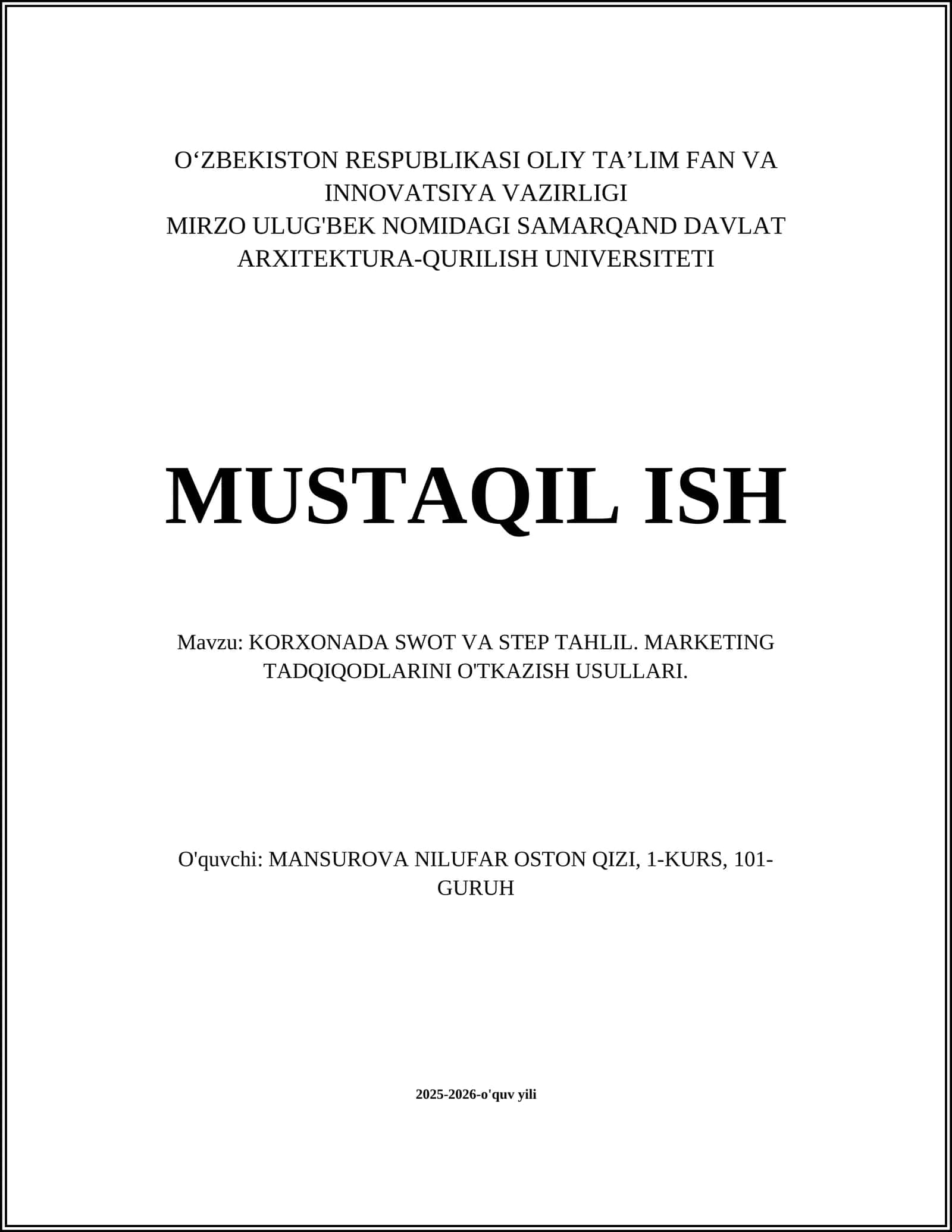KORXONADA SWOT VA STEP TAHLIL. MARKETING TADQIQODLARINI O'TKAZISH USULLARI 1
