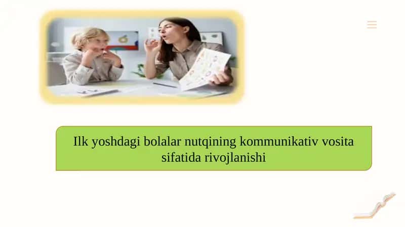 Ilk yoshdagi bolalar nutqining kommunikativ vosita sifatida rivojlanishi 1