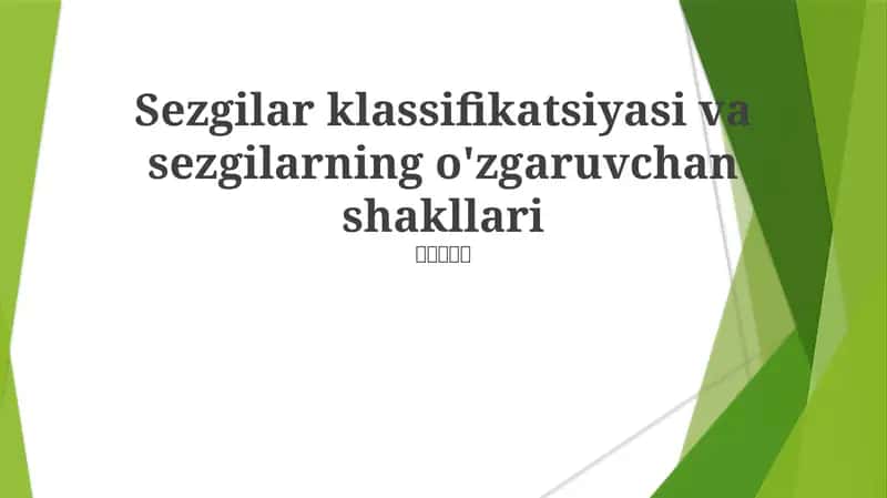 Sezgilar klassifikatsiyasi va sezgilarning o'zgaruvchan shakllari 1