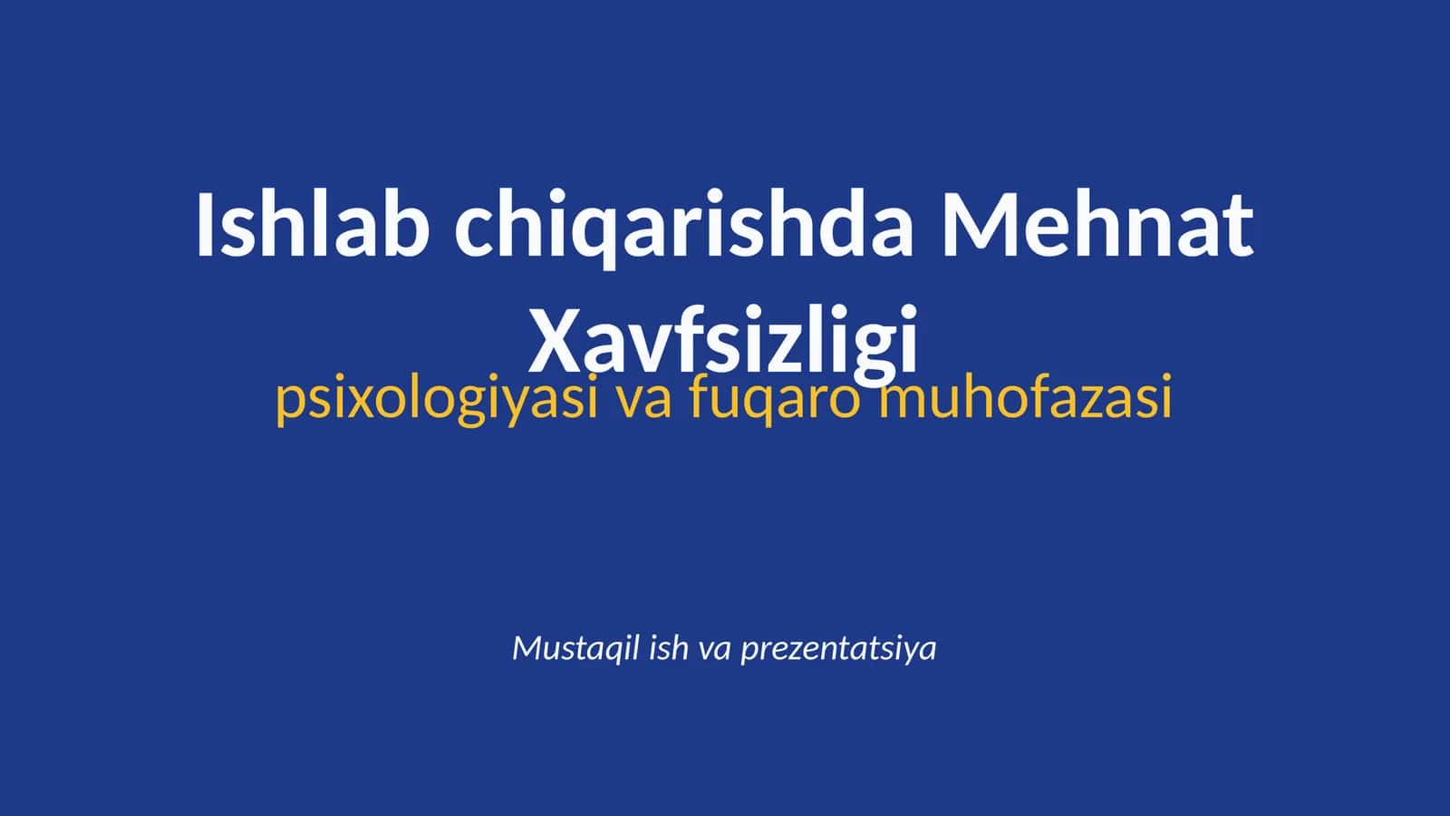 Ishlab chiqarishda Mehnat Xavfsizligi 1