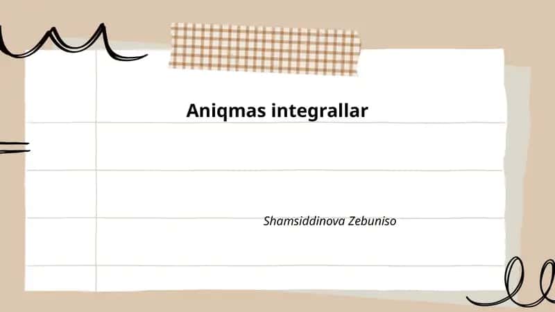 Aniqmas integrallar 1