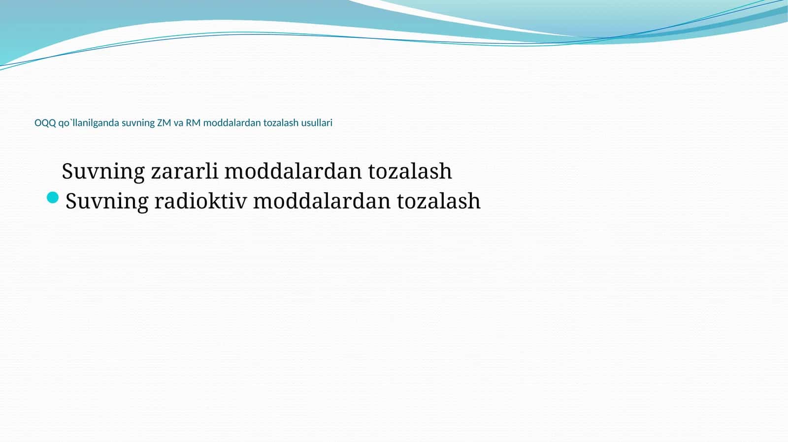 OQQ qo'llanilgan suvning ZM va RM moddalardan tozalash usullari 1