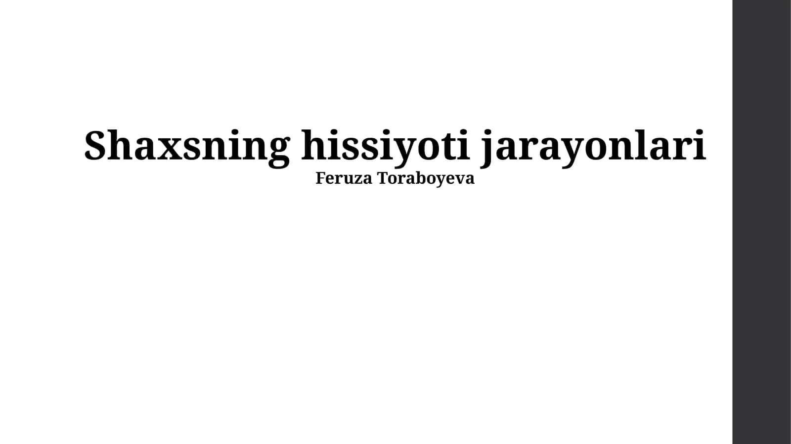 Shaxsning hissiyoti jarayonlari 1