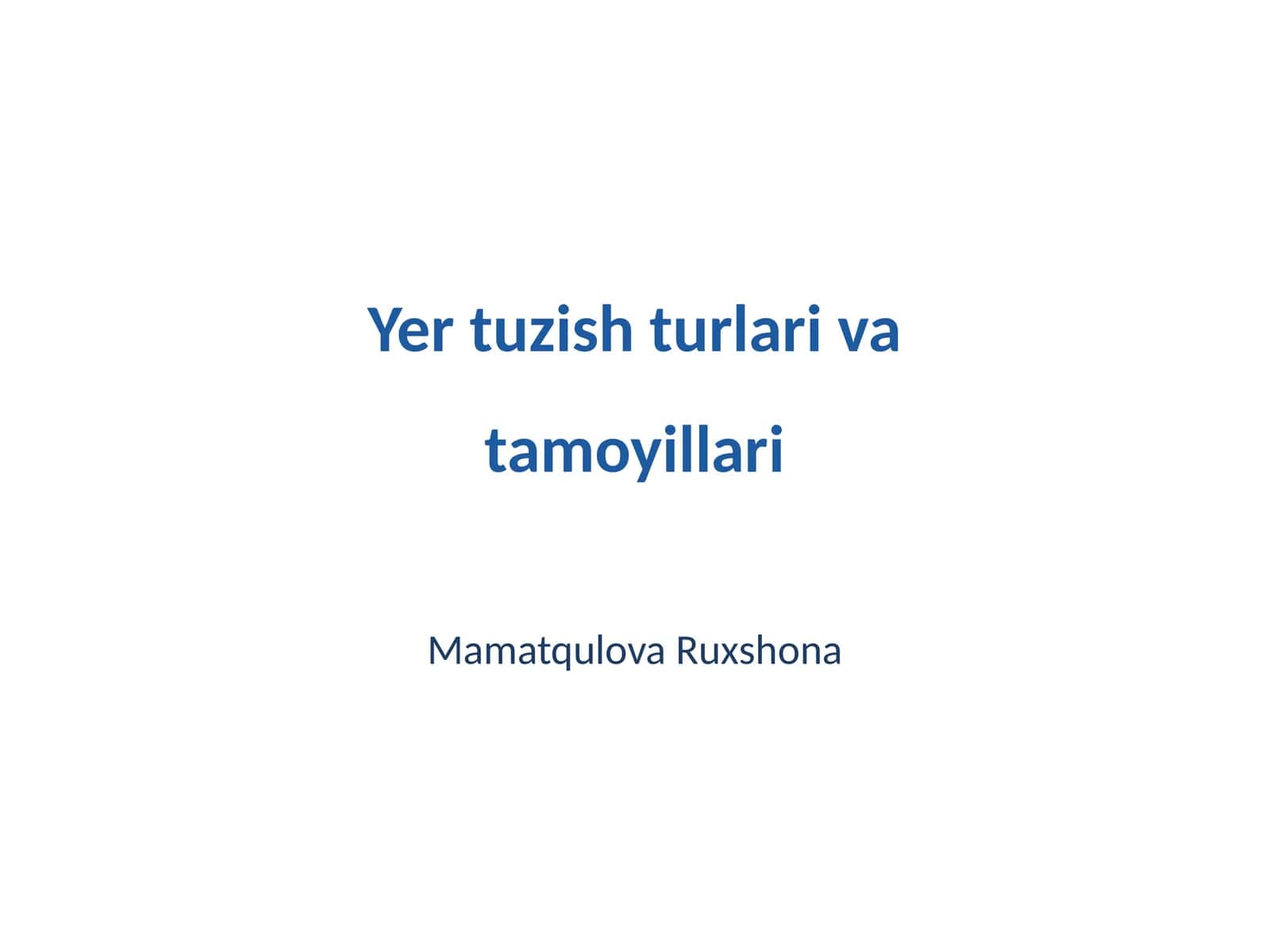 Yer tuzish turlari va tamoyillari 1