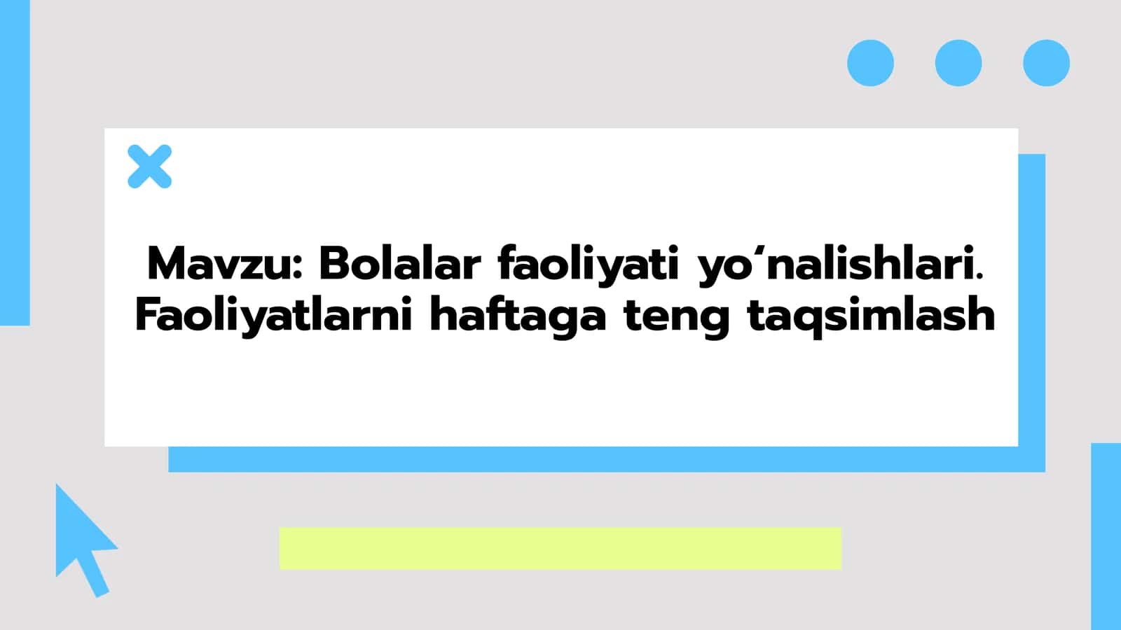 Bolalar faoliyatlari turlari va ularning rivojiga ta'sir 1