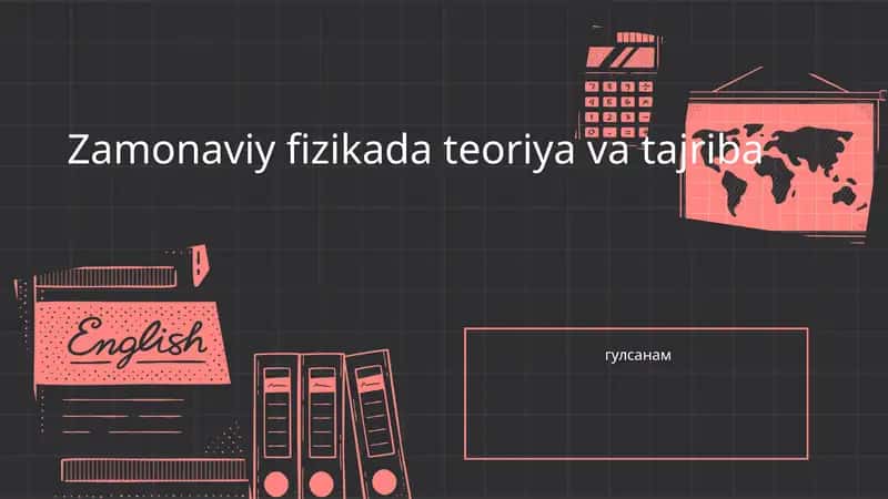 Zamonaviy fizikada teoriya va tajriba 1