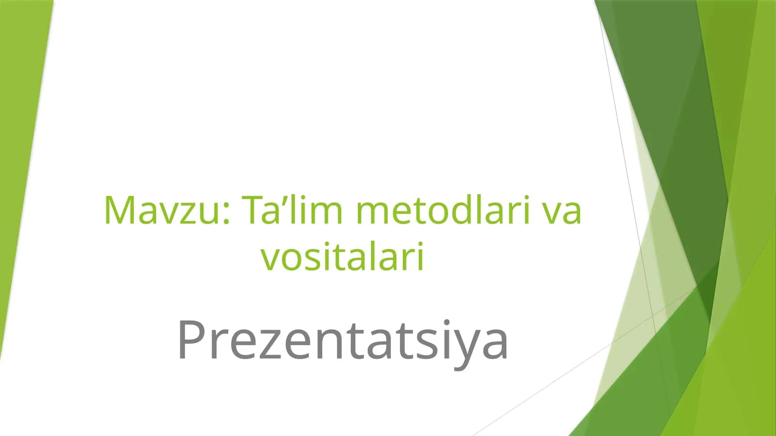 Ta’lim metodlari va vositalari 1